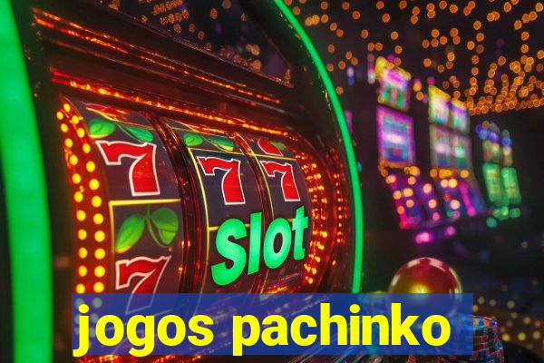 jogos pachinko